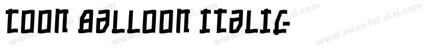 Toon Balloon Italic字体转换